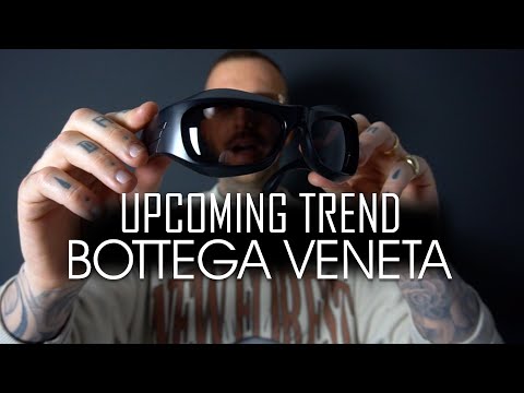 Upcoming Trend | Bottega Veneta