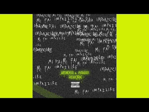 BLANCO, Sfera Ebbasta - MI FAI IMPAZZIRE (Wender & Pawax Rework)
