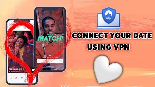 How to Use VPN with DATING Apps screenshot 4