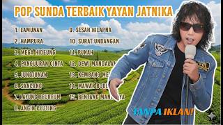 tanpa Iklan  Yayan Jatnika  Album Terbaik  Koleksi Tembang Pop Sunda Paling Merdu 