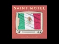 SAINT MOTEL - "Destroyer" (Mariachi Version)