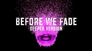 Noir &amp; RBBTS - Before We Fade (Deeper Version) - Noir Music