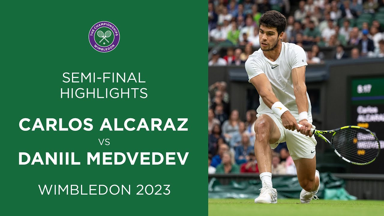 Carlos Alcaraz vs Daniil Medvedev Semi-Finals Highlights Wimbledon 2022 