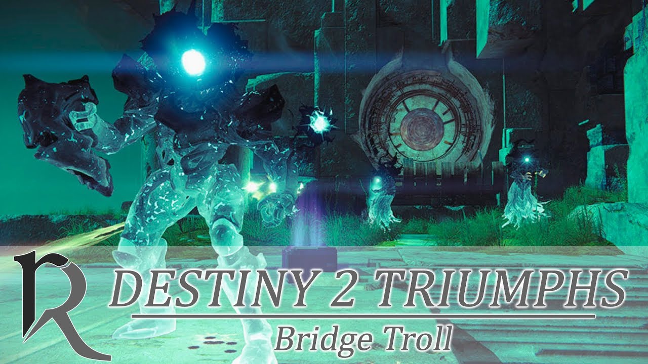 Destiny 2. Triumph Bridge Troll (Триумф "Тролль под Мостом")