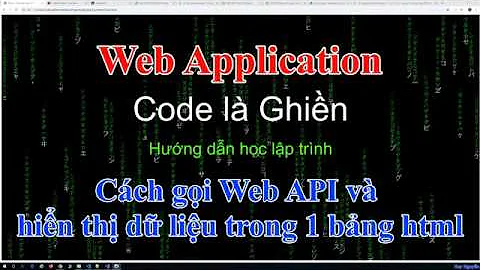 147 - Web Apps - MVC C# - Cách gọi Web API và hiển thị danh sách người ngẫu nhiên