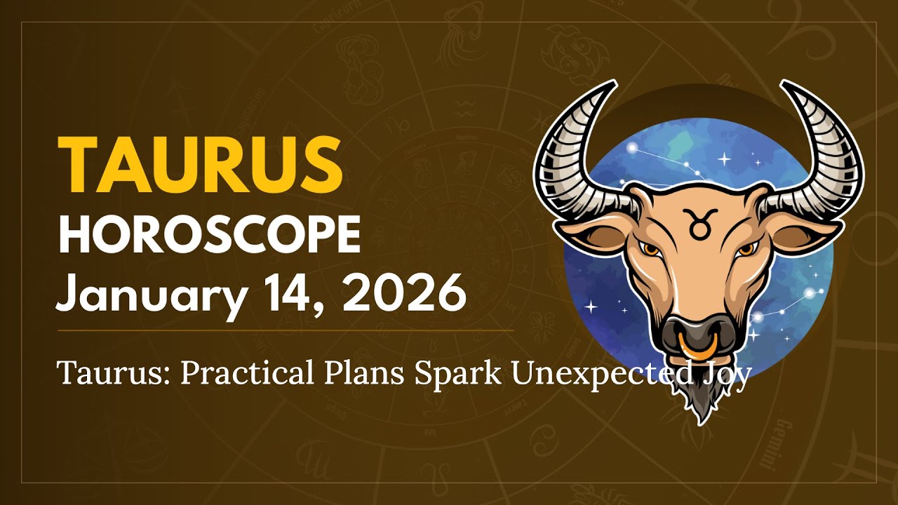 Daily TAURUS Horoscope (January 14, 2026) ♉️ 🌟 Taurus: Practical Plans Spark Unexpected Joy