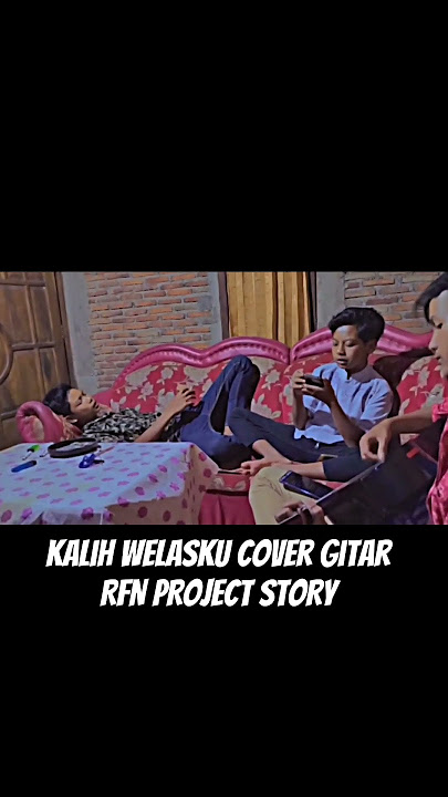 Story wa || gitar cover kalih welasku kekarepanku yen pancen dadi siji #fypシ