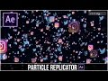 After Effects Tutorial: Particle Replicator - Duplicate Images Fast