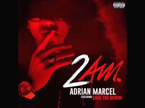 2 A.M.  Adrian Marcel ft  Sage the Gemini II Lyrics in Description
