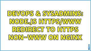 DevOps & SysAdmins: node.js https/www redirect to https non-www on nginx