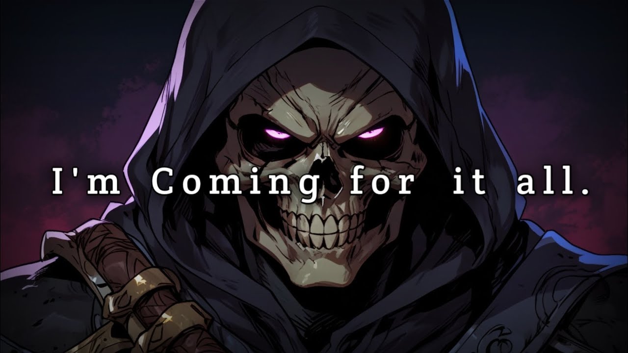 The darkness is coming. I am coming. And I am coming for it all.