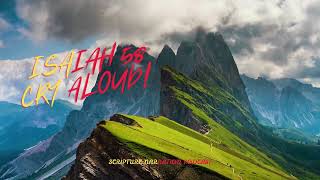 ISAIAH 58 | CRY ALOUD! | Scripture Narration