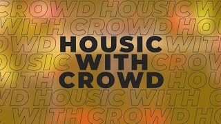 HOUSIC WITH CROWD - DJ VITOTO