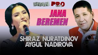 Shiraz Nuratdinov ft Aygul Nadirova - Jana beremen 2021