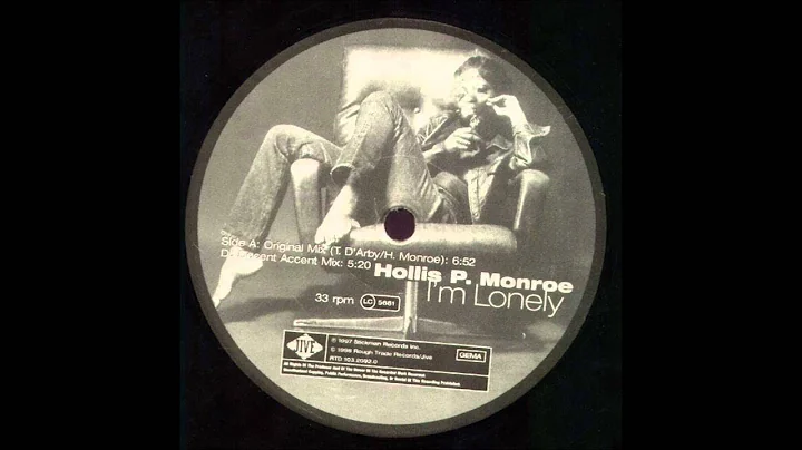 Hollis P. Monroe - Im Lonely (Original Mix)