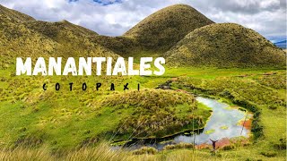 Visitamos los MANANTIALES del COTOPAXI  y sus RUINAS