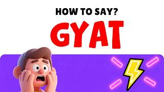 What is GYAT and Meaning of GYAT (Updated in 2026)