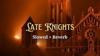 Late Knights (Slowed + Reverb) | DIVINE x Gurinder Gill | RAAG DROPZ | Desi Hip-Hop