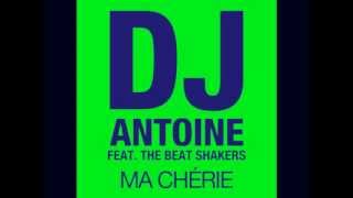 Dj Antoine - Ma Cherie [HQ]