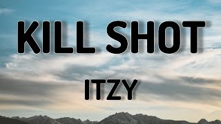 KILL SHOT - ITZY (LYRICS VIDEO)