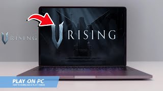 🔧V RISING: HOW TO DOWNLOAD & PLAY V RISING ON PC / LAPTOP🔥(2025)