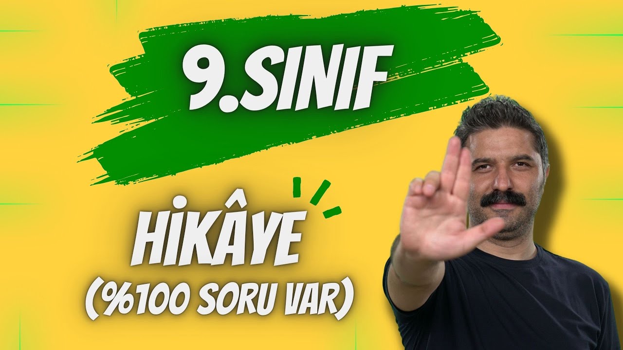 9.SINIF / Hikâye / %100 SORU VAR / RÜŞTÜ HOCA