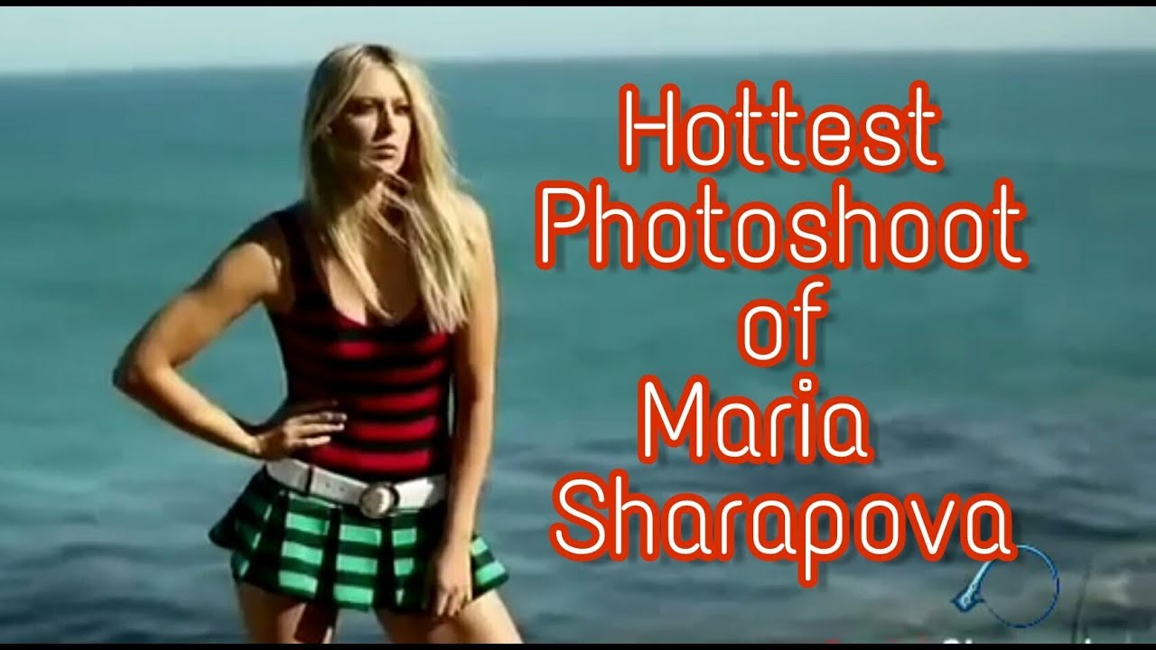 Hottest Photoshoots of Maria Sharapova