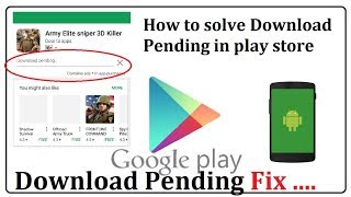 How To Solve Download Pending In Play Store With Fix