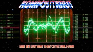 Some Men Just Want To Watch The World Burn - Kompositkrut / NES
