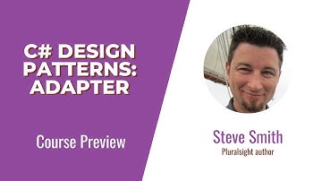 C# Skills: C# Design Patterns: Adapter Course Preview