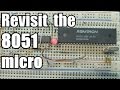 Consider an updated 8051 micro in your next project.
