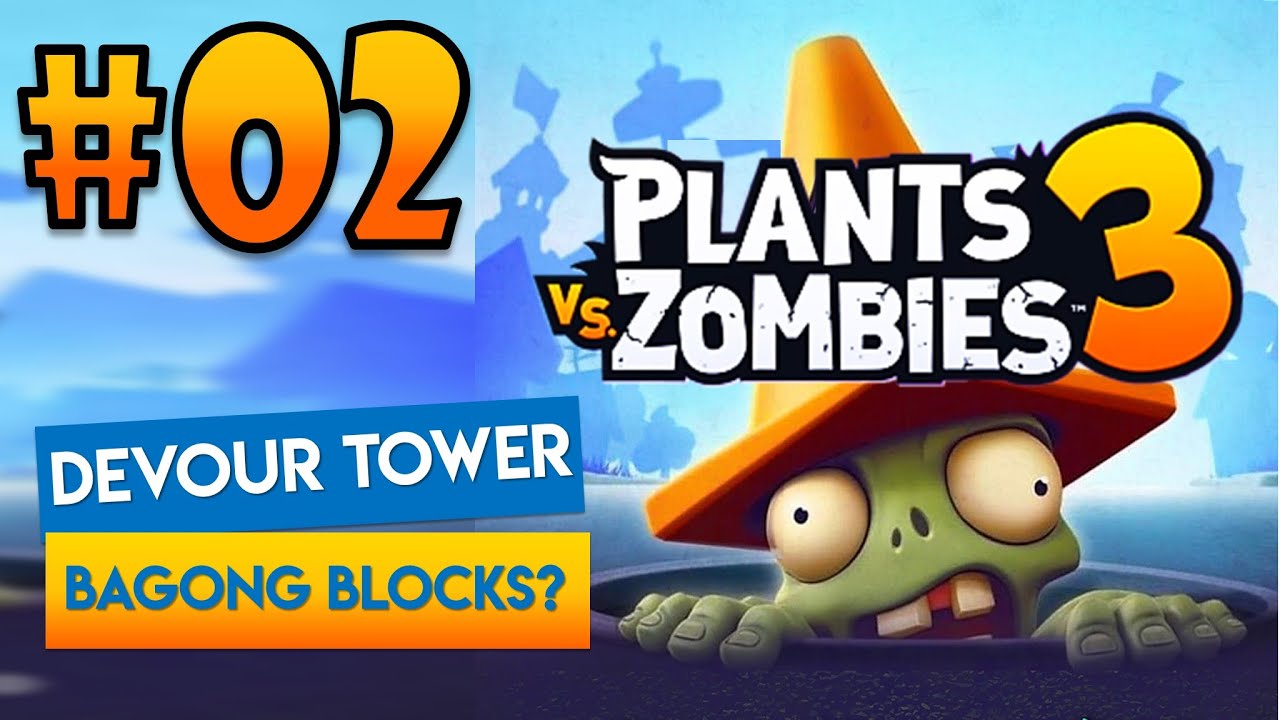 Plants vs. Zombies 3: Akyat Tayong Devour Tower! | TAGALOG | (02) - YouTube