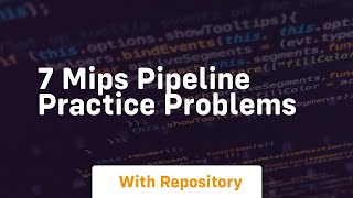 7 mips pipeline practice problems