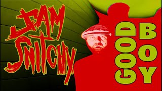 Sam Snitchy - good boy