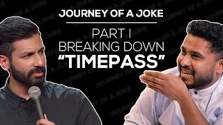 Breaking down How Indians Do Timepass by Kanan Gill | Journey Of A Joke