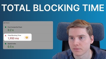 What is Total Blocking Time in Google Lighthouse?