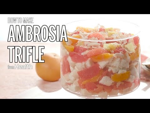 How To Make Ambrosia Trifle | Health