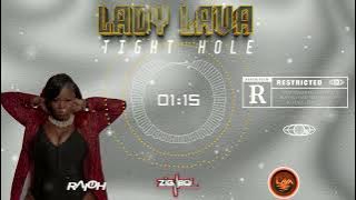 Lady Lava - Tight Hole [Release Riddim] (Clean Version)