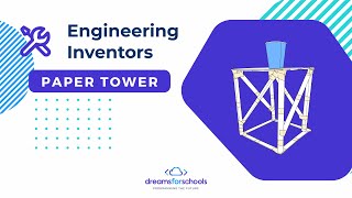 DFS - Engineering Inventors - Paper Tower