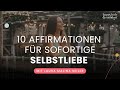 Special folge meine 10 wirkungsvollsten affirmationen fr mehr selbstliebe