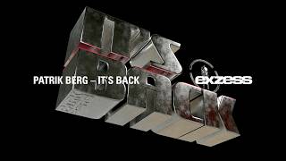 Patrik Berg - It's Back [exzess]