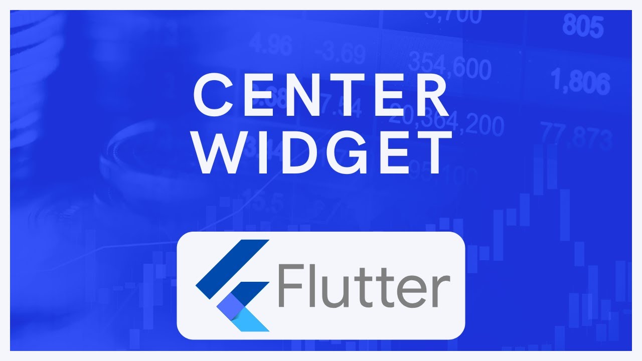 7# Center - Flutter Tutorial دورة شرح فلاتر من الصفر الي الاحتراف - YouTube
