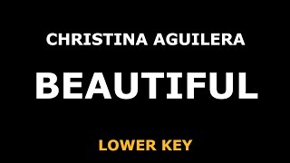 Christina Aguilera - Beautiful - Piano Karaoke [LOWER KEY]