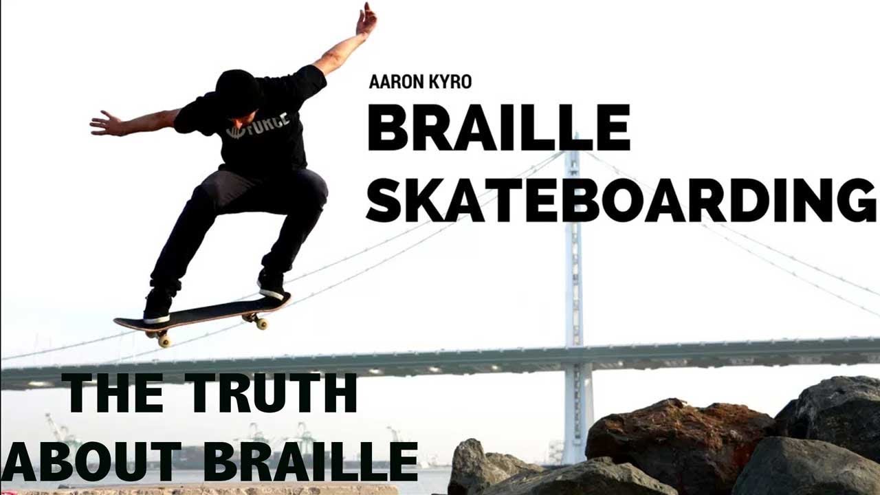 THE TRUTH ABOUT BRAILLE SKATEBOARDING YouTube THE TRUTH ABOUT BRAILLE SKATEBOARDING YouTube
