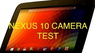 Nexus 10 Back Camera Test