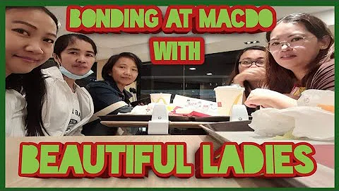 SUNDAY OFF/BONDING AT MCDO WITH BEAUTIFUL LADIES/ ...