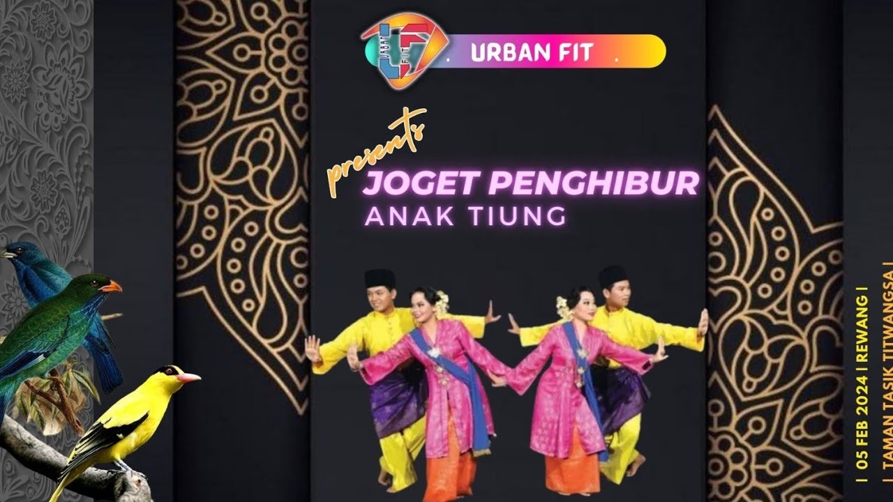 Joget Penghibur . Anak Tiung - URBAN FIT (Rewang)