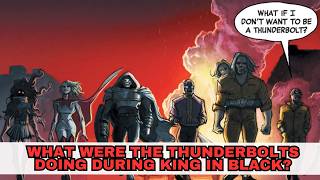 This Is What The Thunderbolts Were Doing During Knull's Invasion | King in Black: Thunderbolts Recap