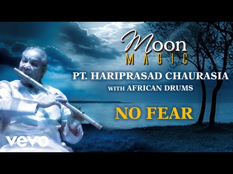 No Fear - Moon Magic | Pt. Hariprasad Chaurasia  | Official Audio Song