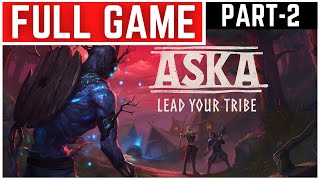 ASKA Full Gameplay Walkthrough Part - 2